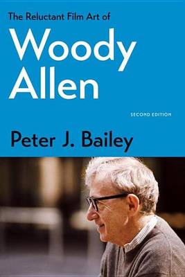 Book cover for The Reluctant Film Art of Woody Allen