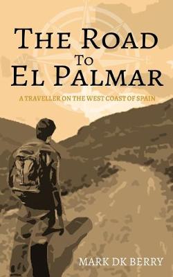 Book cover for The Road to El Palmar