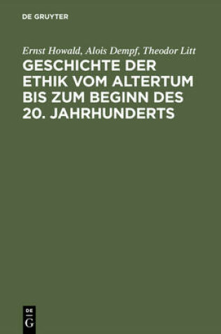 Cover of Geschichte Der Ethik Vom Altertum Bis Zum Beginn Des 20. Jahrhunderts