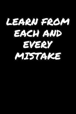 Book cover for Learn From Each and Every Mistake