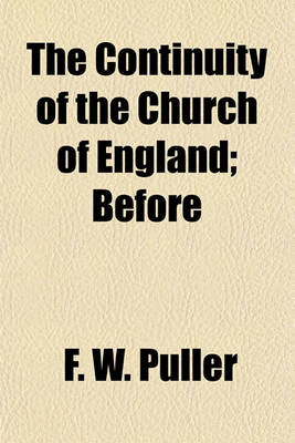 Book cover for The Continuity of the Church of England; Before