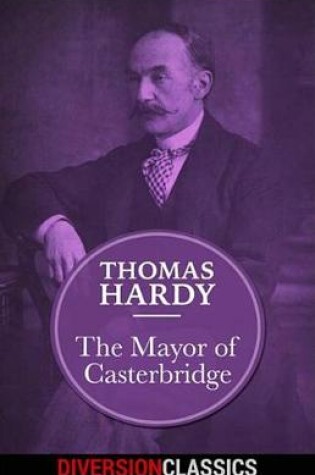 Cover of The Mayor of Casterbridge (Diversion Classics)