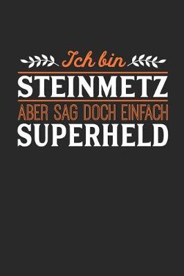 Book cover for Ich bin Steinmetz aber sag doch einfach Superheld