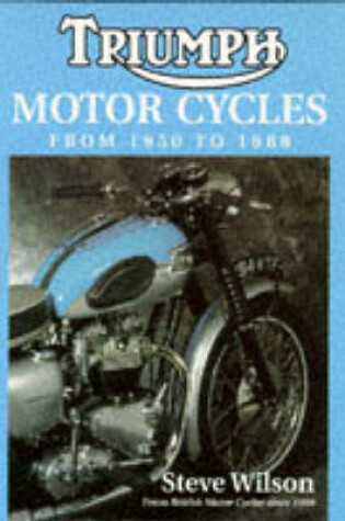 Cover of Triumph Motor Cycles Since 1950