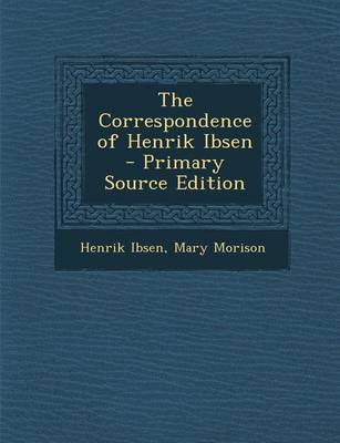 Book cover for The Correspondence of Henrik Ibsen