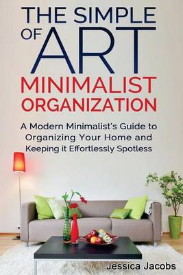 Book cover for The Simple Art of Minimalist Organization