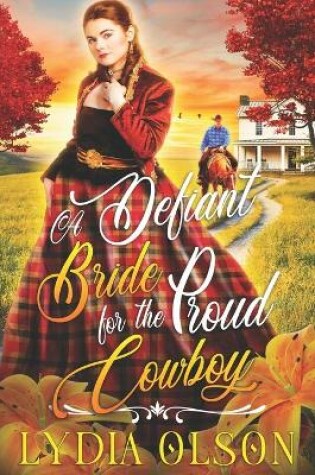 Cover of A Defiant Bride for the Proud Cowboy