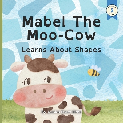 Cover of MABEL THE MOO COW LEARNS ABOUT COLOURS - Story book for children and toddlers aged 2-4