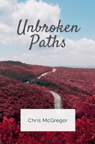 Cover of Unbroken Paths