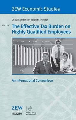 Cover of The Effective Tax Burden on Highly Qualified Employees