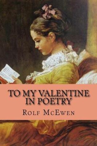 Cover of To My Valentine In Poetry