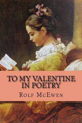 Book cover for To My Valentine In Poetry