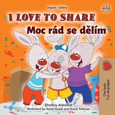 Book cover for I Love to Share (English Czech Bilingual Book for Kids)