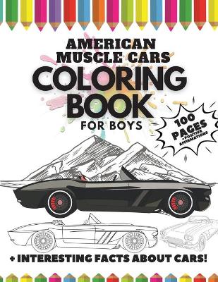 Book cover for American Muscle Cars Coloring Book for Boys, 100 Pages
