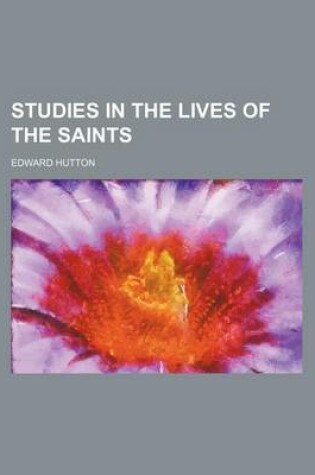 Cover of Studies in the Lives of the Saints