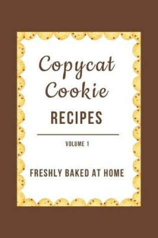 Cover of Copycat Cookie Recipes