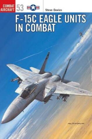 Cover of F-15C Eagle Units in Combat
