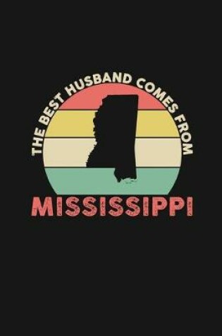 Cover of The Best Husband Comes From Mississippi