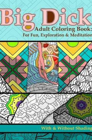Cover of Big Dick Adult Coloring Book