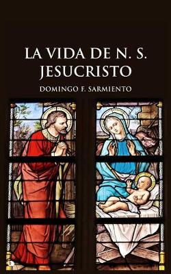 Book cover for La vida de N.S. JESUCRISTO