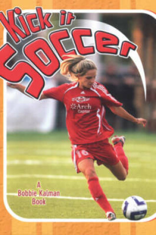 Cover of Kick it Soccer
