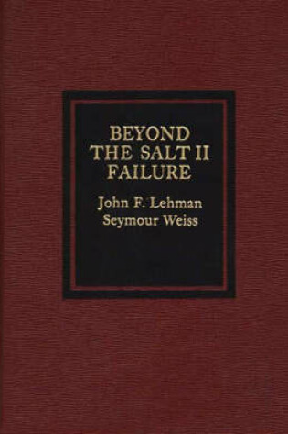 Cover of Beyond the SALT II Failure