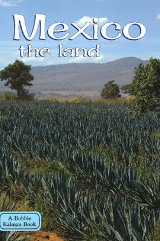 Cover of Mexico the Land