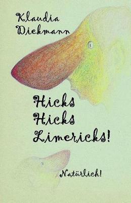 Book cover for Hicks Hicks Limericks! Natuerlich!