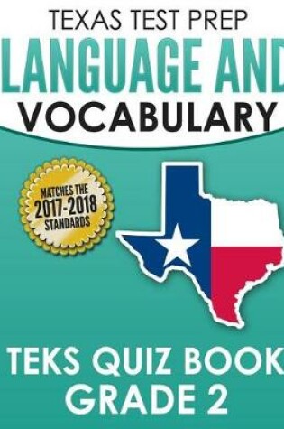 Cover of Texas Test Prep Language and Vocabulary Teks Quiz Book Grade 2