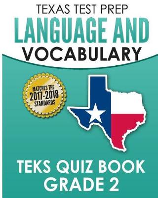 Book cover for Texas Test Prep Language and Vocabulary Teks Quiz Book Grade 2