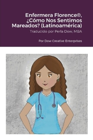 Cover of Enfermera Florence(R), �C�mo Nos Sentimos Mareados? (Latinoam�rica)