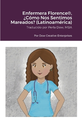 Book cover for Enfermera Florence(R), �C�mo Nos Sentimos Mareados? (Latinoam�rica)