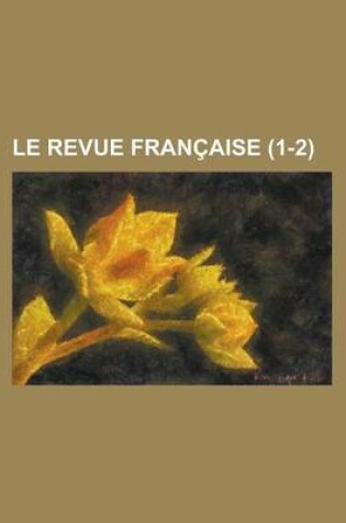 Cover of Le Revue Francaise (1-2)