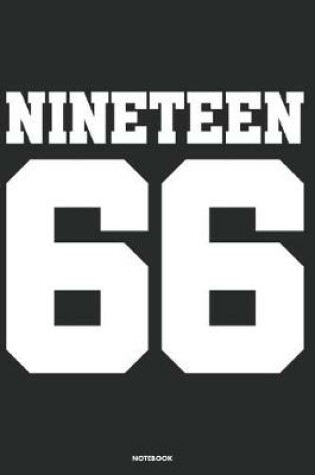 Cover of Nineteen 66 Notebook