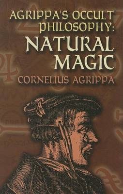 Book cover for Agrippa's Occult Philosophy: Natural Magic