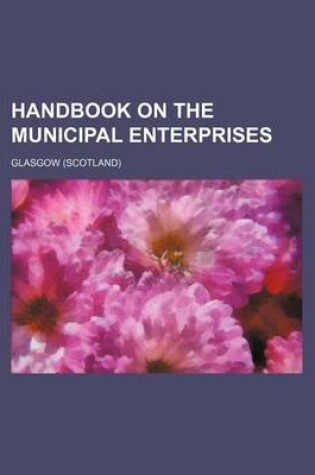 Cover of Handbook on the Municipal Enterprises