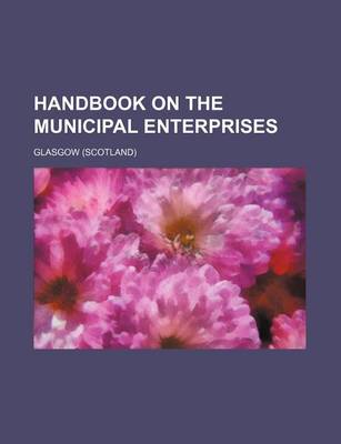 Book cover for Handbook on the Municipal Enterprises