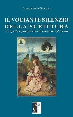 Book cover for Il Vociante Silenzio Della Scrittura