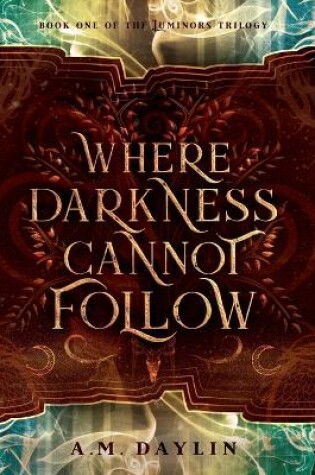 Cover of Where Darkness Cannot Follow