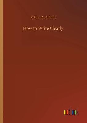 Book cover for How to Write Clearly