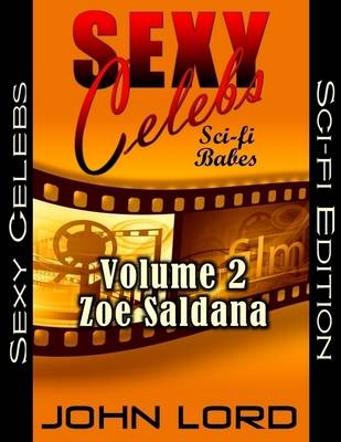 Book cover for Sexy Celebs - Sci-fi Babes - Volume 2 Zoe Saldana
