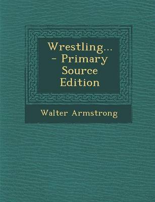 Book cover for Wrestling... - Primary Source Edition