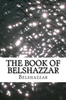Book cover for The Book of Belshazzar