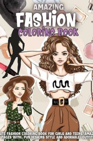 Cover of Amazing Fashion Coloring Book