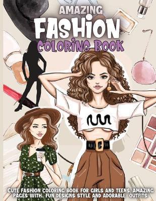 Book cover for Amazing Fashion Coloring Book