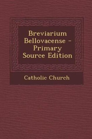 Cover of Breviarium Bellovacense - Primary Source Edition