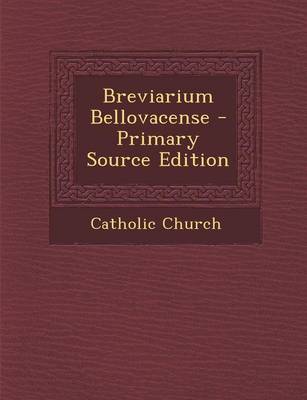 Book cover for Breviarium Bellovacense - Primary Source Edition