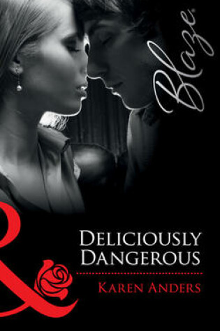 Cover of Deliciously Dangerous