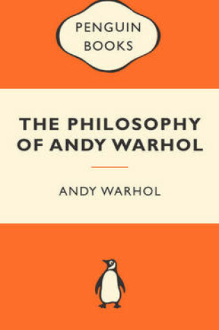 Cover of The Philosophy of Andy Warhol: Popular Penguins