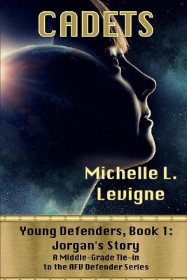 Book cover for Cadets. Young Defenders Book 1